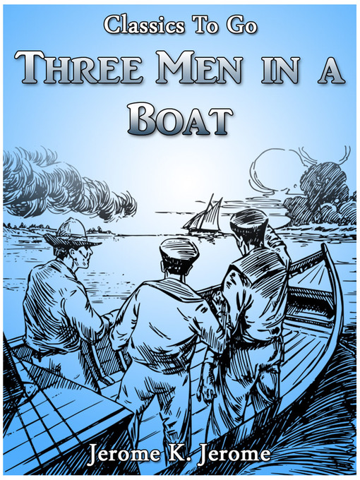 Title details for Three Men in a Boat by Jerome K. Jerome - Available